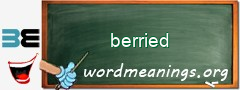 WordMeaning blackboard for berried